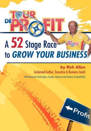Cover for Rich Allen · Tour De Profit: a 52 Stage Race to Grow Your Business (Hardcover bog) (2011)