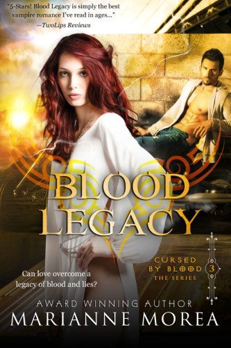 Cover for Marianne Morea · Blood Legacy: Book Three in Cursed by Blood Series (Volume 3) (Taschenbuch) [Second edition] (2012)