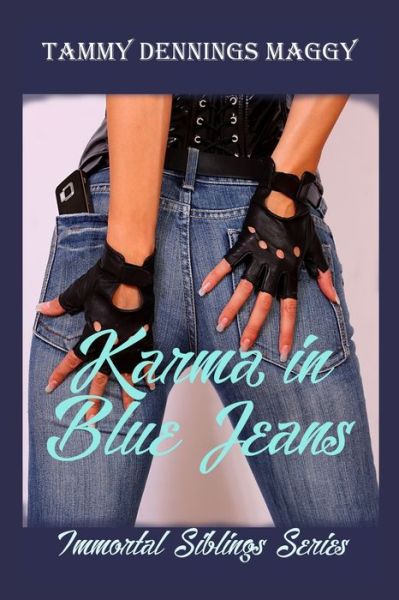 Cover for Tammy Dennings Maggy · Karma in Blue Jeans (Paperback Book) (2019)