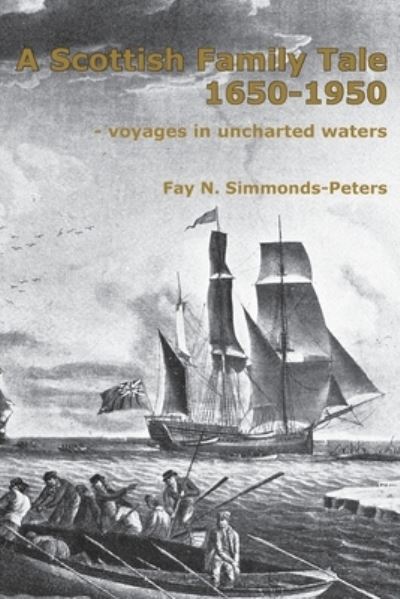 Cover for Fay N. Simmonds-Peters · Scottish Family Tale 1650-1950 (Book) (2020)