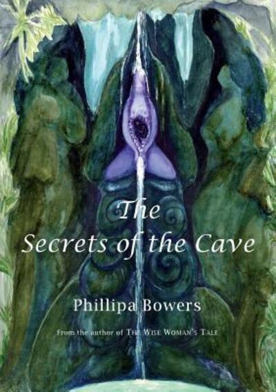 Cover for Phillipa Bowers · The Secrets of the Cave (Paperback Book) [New edition] (2016)