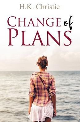 Cover for H K Christie · Change of Plans (Paperback Book) (2019)