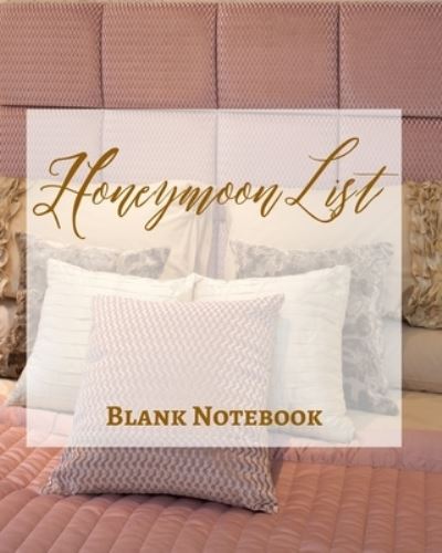 Cover for Presence · Honeymoon List - Blank Notebook - Write It Down - Pastel Rose Pink Gold Brown - Abstract Modern Contemporary Minimal (Paperback Book) (2023)