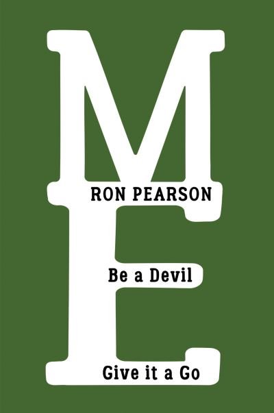 Cover for Ron Pearson · Me: Be a Devil – Give It a Go (Paperback Book) (2024)