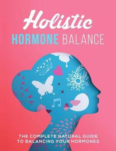 Cover for Ange Byrne · Holistic Hormone Balance (Pocketbok) (2019)