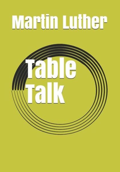 Cover for Martin Luther · Table Talk (Paperback Book) (2019)