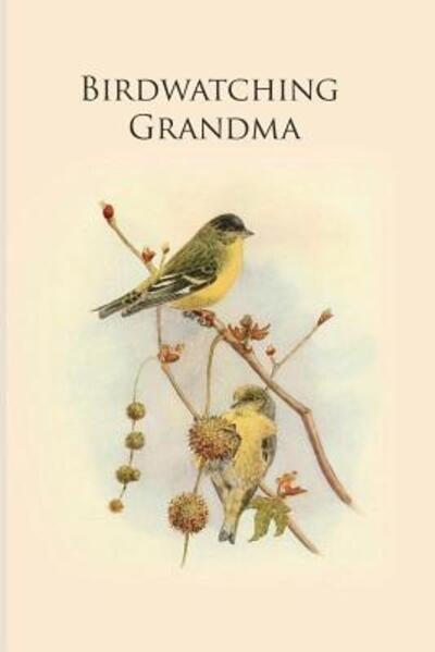 Birdwatching Grandma - All Animal Journals - Książki - Independently Published - 9781073130627 - 11 czerwca 2019