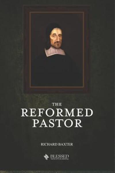 Cover for Richard Baxter · The Reformed Pastor (Illustrated) (Paperback Book) (2019)