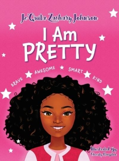 Cover for Jequita Zachary Johnson · I Am Pretty (Hardcover Book) (2020)