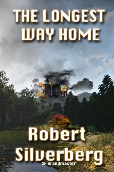Cover for Robert Silverberg · The Longest Way Home (Pocketbok) (2019)