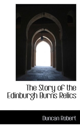Cover for Duncan Robert · The Story of the Edinburgh Burns Relics (Paperback Bog) (2009)