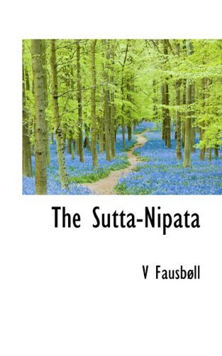 Cover for V Fausbøll · The Sutta-nipata (Paperback Bog) [Sanskrit edition] (2009)