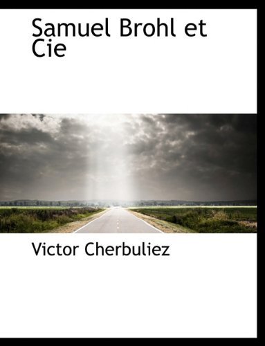 Cover for Victor Cherbuliez · Samuel Brohl et Cie (Paperback Book) [French edition] (2010)