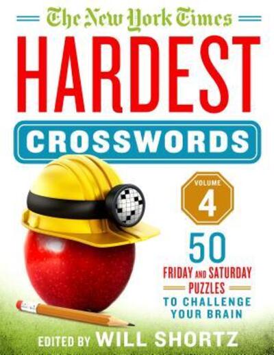 Cover for Will Shortz · The New York Times Hardest Crosswords Volume 4: 50 Friday and Saturday Puzzles to Challenge Your Brain (Spiral Book) (2019)