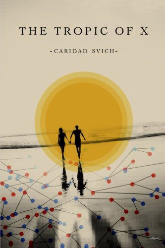 Cover for Caridad Svich · The Tropic of X (Paperback Book) (2013)