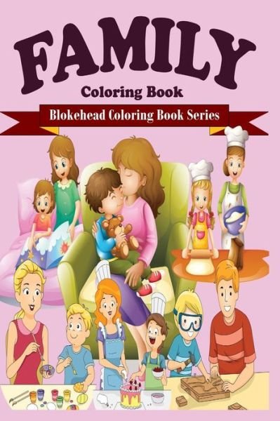 Cover for The Blokehead · Family Coloring Book (Taschenbuch) (2020)
