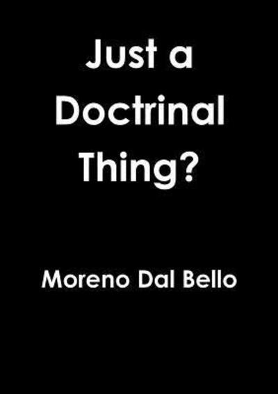 Cover for Moreno Dal Bello · Just a Doctrinal Thing? (Paperback Book) (2015)