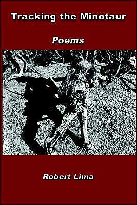 Cover for Robert Lima · Tracking the Minotaur: Poems (Paperback Book) [1st edition] (2003)