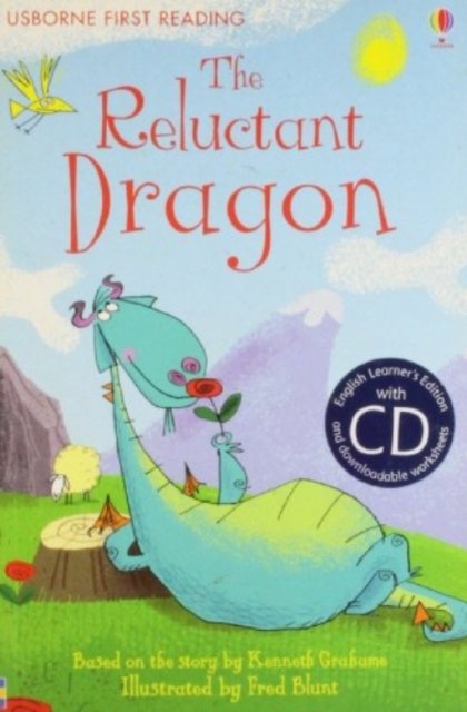 Cover for Katie Daynes · The Reluctant Dragon - First Reading Level 4 (Bog) (2009)