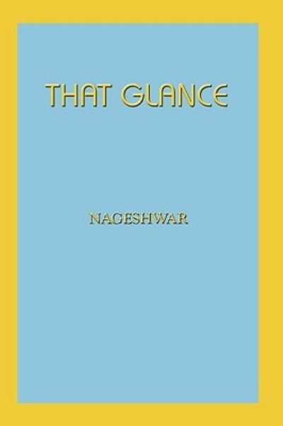 Cover for Nageshwar Nageshwar · That Glance (Paperback Book) (2003)