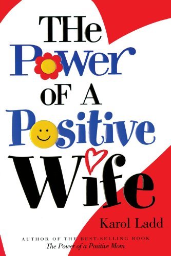 Cover for Karol Ladd · The Power of a Positive Wife (Taschenbuch) (2003)