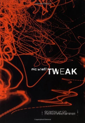 Cover for Nic Sheff · Tweak: Growing Up on Methamphetamines (Hardcover Book) [First edition] (2008)