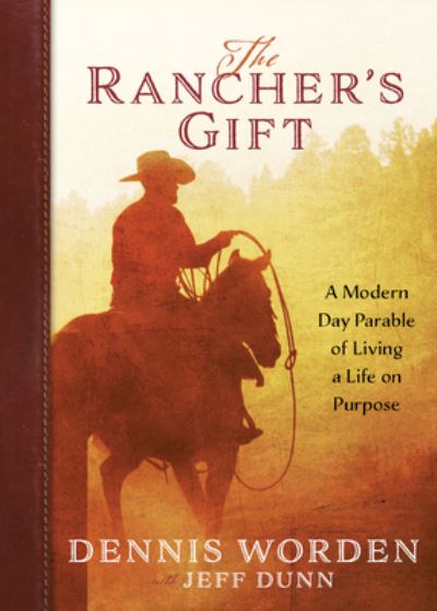 Cover for Dennis Worden · The Rancher's Gift (Paperback Book) (2022)