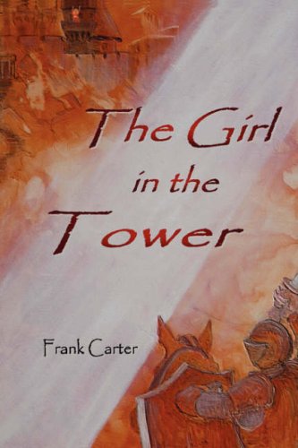 Cover for Frank Carter · The Girl in the Tower (Inbunden Bok) (2007)