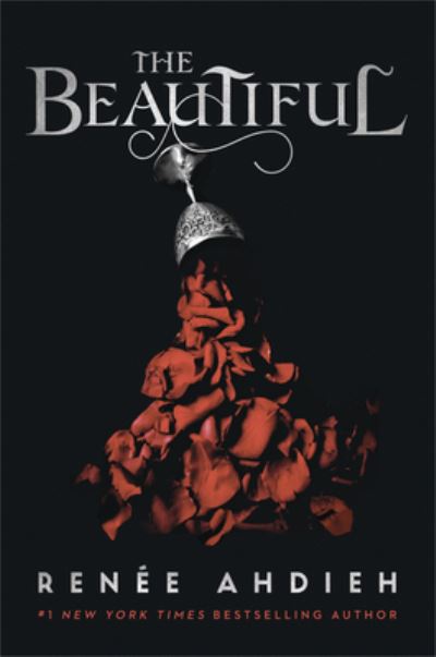 Cover for Renée Ahdieh · The Beautiful (Paperback Book) (2020)