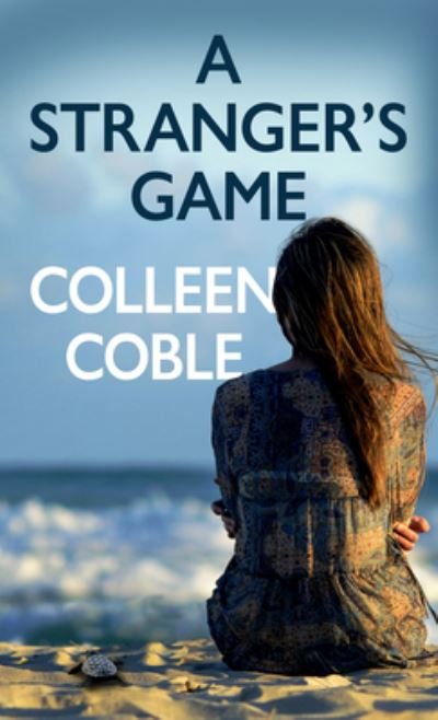 Cover for Colleen Coble · Stranger's Game (N/A) (2022)