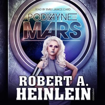 Cover for Robert A Heinlein · Podkayne of Mars (CD) (2012)