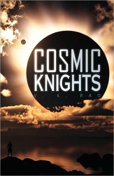 Cover for V K Rao · Cosmic Knights (Hardcover Book) (2010)