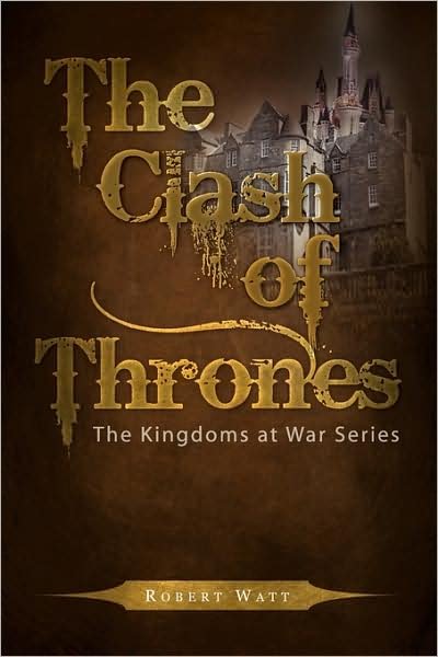 Cover for Robert Watt · The Clash of Thrones (Taschenbuch) (2009)