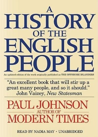 A History of the English People - Paul Johnson - Musik - Blackstone Audiobooks - 9781441746627 - 20. november 2010