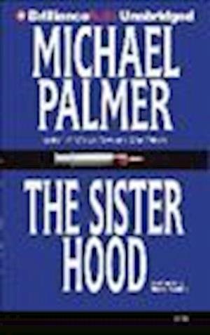 Cover for Michael Palmer · The Sisterhood (N/A) (2009)