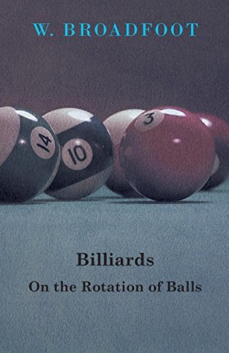 Cover for W. Broadfoot · Billiards - on the Rotation of Balls (Paperback Book) (2010)