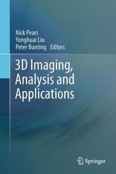 Cover for Pears · 3D Imaging, Analysis and Applications (Hardcover Book) [2012 edition] (2012)