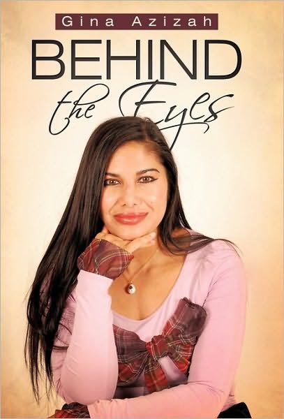 Cover for Gina Azizah · Behind the Eyes (Paperback Book) (2010)