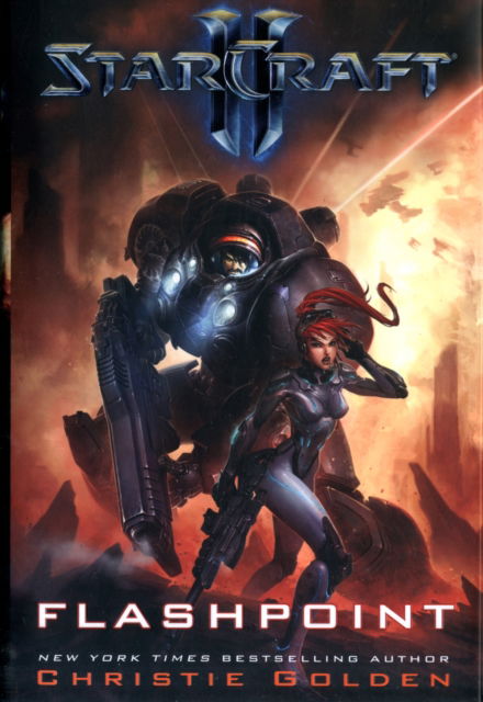 Cover for Christie Golden · StarCraft II: Flashpoint - Starcraft (Hardcover Book) (2012)