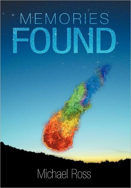 Cover for Michael Ross · Memories Found (Hardcover Book) (2012)