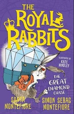 The Royal Rabbits: The Great Diamond Chase - The Royal Rabbits - Santa Montefiore - Bøker - Simon & Schuster Ltd - 9781471194627 - 6. august 2020