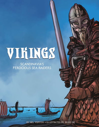 Cover for Nel Yomtov · The Vikings: Scandinavia's Ferocious Sea Raiders - Graphic History: Warriors (Paperback Bog) (2020)