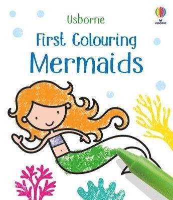 First Colouring Mermaids - First Colouring - Matthew Oldham - Books - Usborne Publishing Ltd - 9781474995627 - May 26, 2022