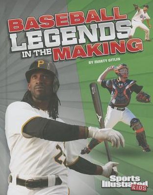 Cover for Marty Gitlin · Baseball Legends in the Making (Gebundenes Buch) (2014)