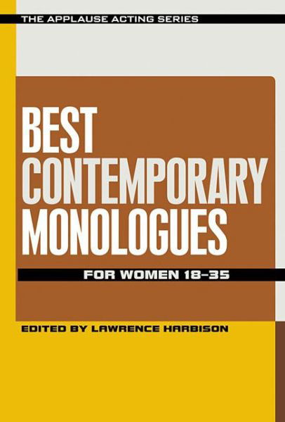 Cover for Lawrence Harbison · Best Contemporary Monologues for Women 18-35 - Applause Acting Series (Paperback Book) (2014)