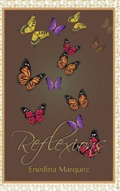 Cover for Enedina Marquez · Reflexions (Hardcover bog) (2019)