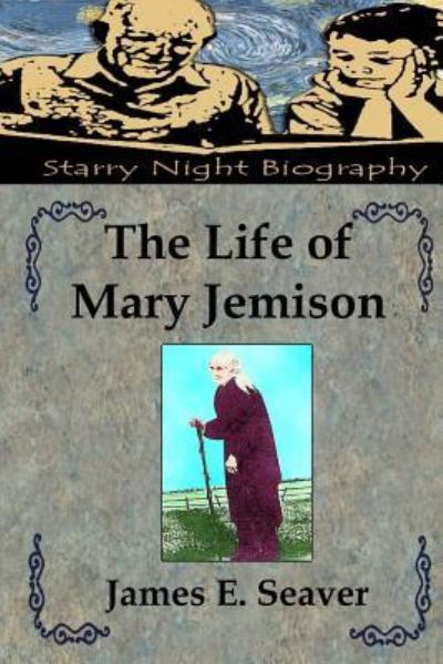 Cover for James E Seaver · The Life of Mary Jemison (Paperback Book) (2013)