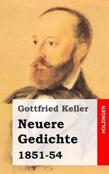 Cover for Gottfried Keller · Neuere Gedichte: 1851-54 (Taschenbuch) (2013)