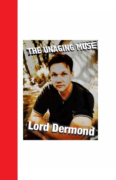 Cover for Lord Dermond · The Unaging Muse (Paperback Book) (2013)