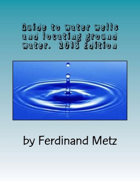 Cover for Ferdinand Metz · Guide to water wells and locating ground water. (Paperback Book) (2013)